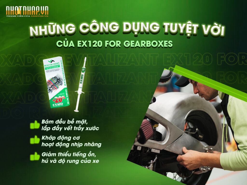 Những công dụng tuyệt vời của XADO REVITALIZANT EX120 for gearboxes - NHOTNHAP.VN - Thành viên của Linh Ton Store - 350a Trịnh Đình Trọng, Hoà Thạnh, Tân Phú