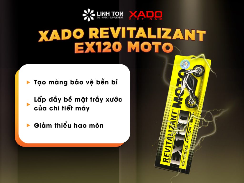 Công dụng XADO Revitalizant EX120 Moto - NHOTNHAP.VN - THÀNH VIÊN CỦA LINH TON STORE